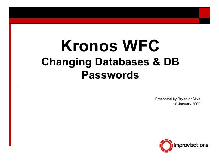Change The DB & Password for Kronos Workforce Central Timekeeper