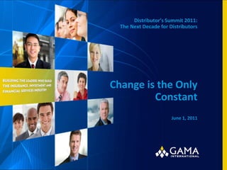 Distributor’s Summit 2011: The Next Decade for DistributorsChange is the Only ConstantJune 1, 2011 