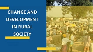 BUSINESS AND
CORPORATE
CHANGE AND
DEVELOPMENT
IN RURAL
SOCIETY
 