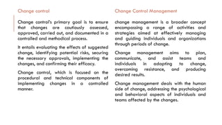 Change control Vs. Change control management | PPTX
