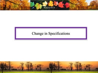 Change in Specifications
 