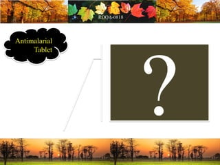 Antimalarial
Tablet
 