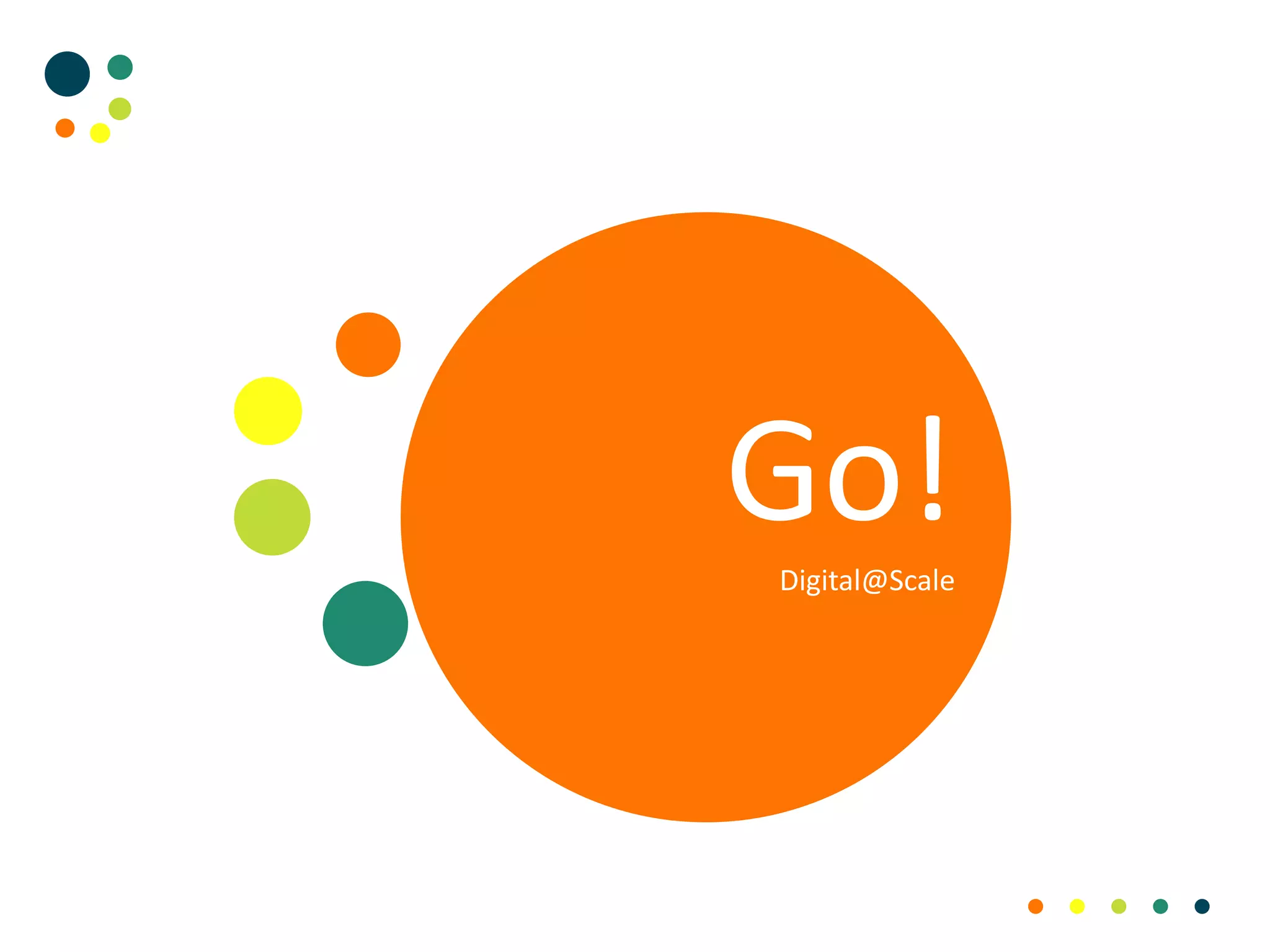 Go!Digital@Scale
 