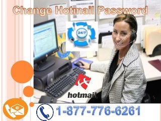 With the help of Change Hotmail Password @ 1-877-776-6261 you can solve the problems of the Hotmail account
