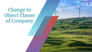 Change in
Object Clause
of Company
 