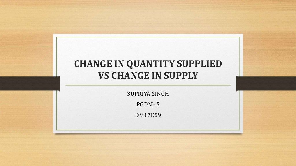 Change in quantity supplied vs change in supply