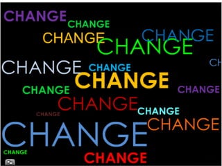 Change Is You