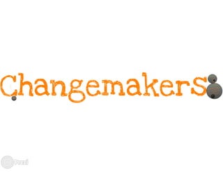 Changemakers wat is het project