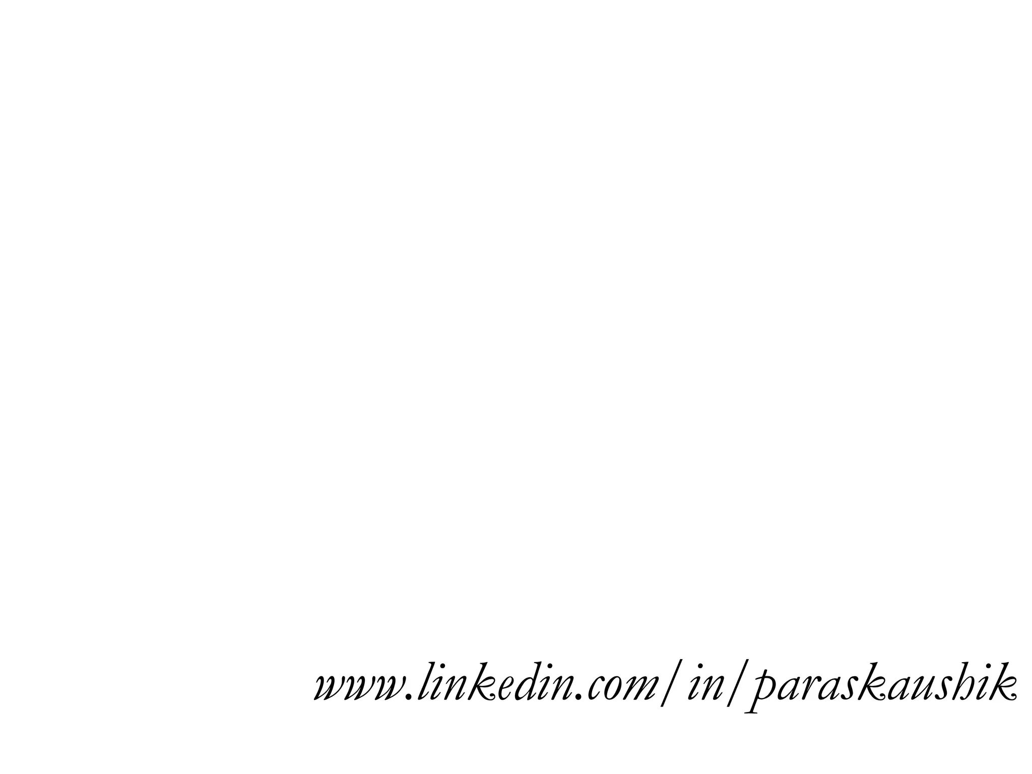 www.linkedin.com/in/paraskaushik 