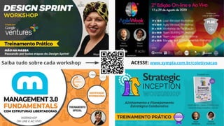 ACESSE: www.sympla.com.br/coletivoacaoSaiba tudo sobre cada workshop
 