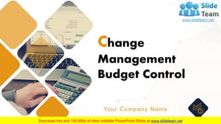 Change
Management
Budget Control
Your Company Name
 