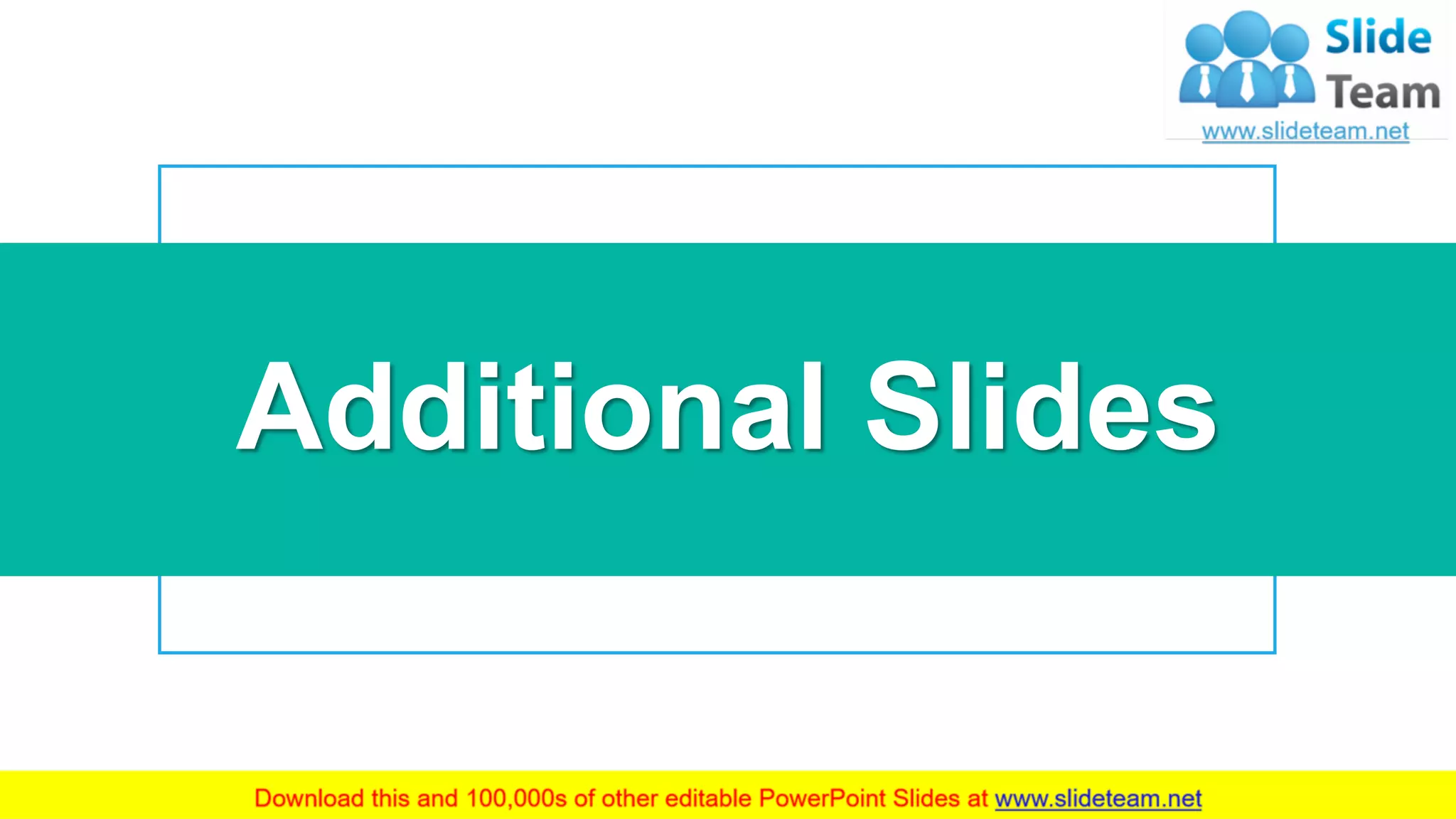 12
Additional Slides
 
