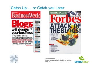 Catch Up … or Catch you Later 