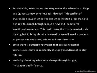 • For example, when we started to question the relevance of kings 
and Queens, a new consciousness dawned. This conflict o...