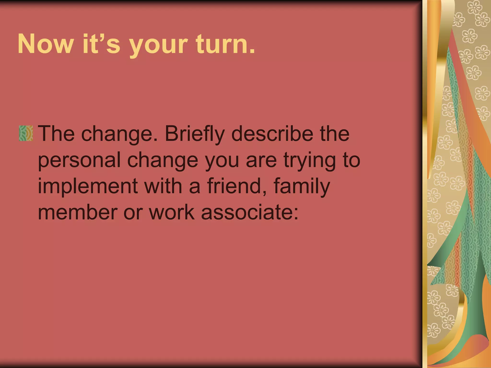 Now the tables are turned, and you may become the target of an emotional response from individuals within the organization. You may be labeled as difficult, inflexible or unsupportive. Some may say you lack initiative or vision. You may be called a cynic or pessimist. 