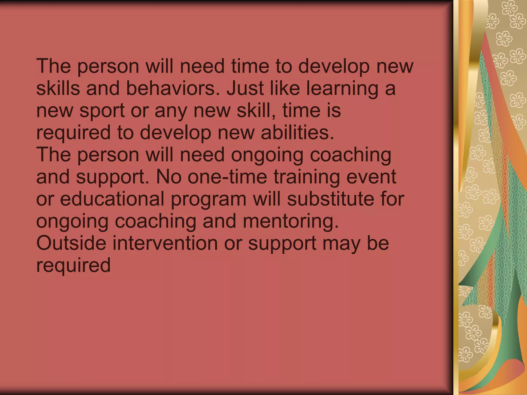 If ability was the area selected with the low score, then several steps are required to move forward.  