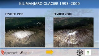 FEVRIER 1993 FEVRIER 2000
KILIMANJARO GLACIER 1993-2000
 