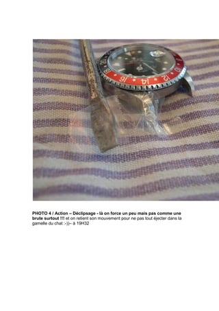 PHOTO 4 / Action – Déclipsage - là on force un peu mais pas comme une
brute surtout !!! et on retient son mouvement pour ne pas tout éjecter dans la
gamelle du chat :-))– à 19H32
 