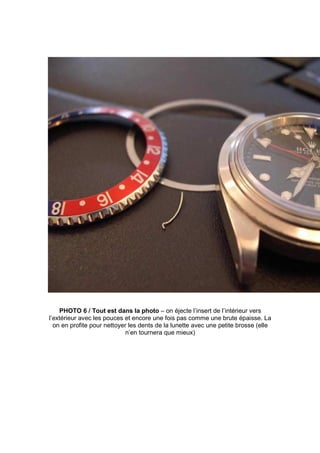 PHOTO 6 / Tout est dans la photo – on éjecte l’insert de l’intérieur vers
l’extérieur avec les pouces et encore une fois pas comme une brute épaisse. La
  on en profite pour nettoyer les dents de la lunette avec une petite brosse (elle
                             n’en tournera que mieux)
 