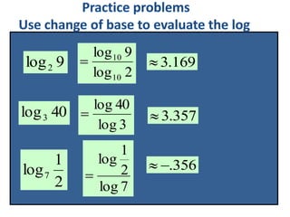 40log3
9log2
2
1
log7
2log
9log
10
10
 169.3
357.3
356.
3log
40log

7log
2
1
log

 