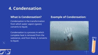 Condensation Examples Property Change of States--.pptx states of matter | PPTX