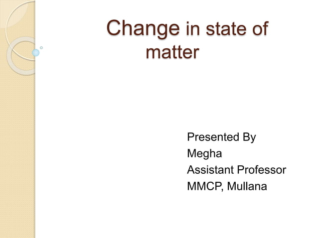 Change of states of matter.pptx | Chemistry | Science