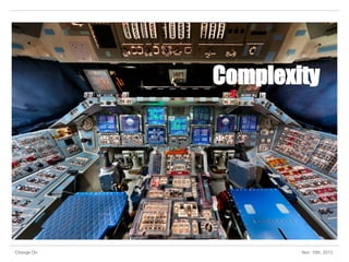 Complexity

Change On

Nov 15th, 2013

 