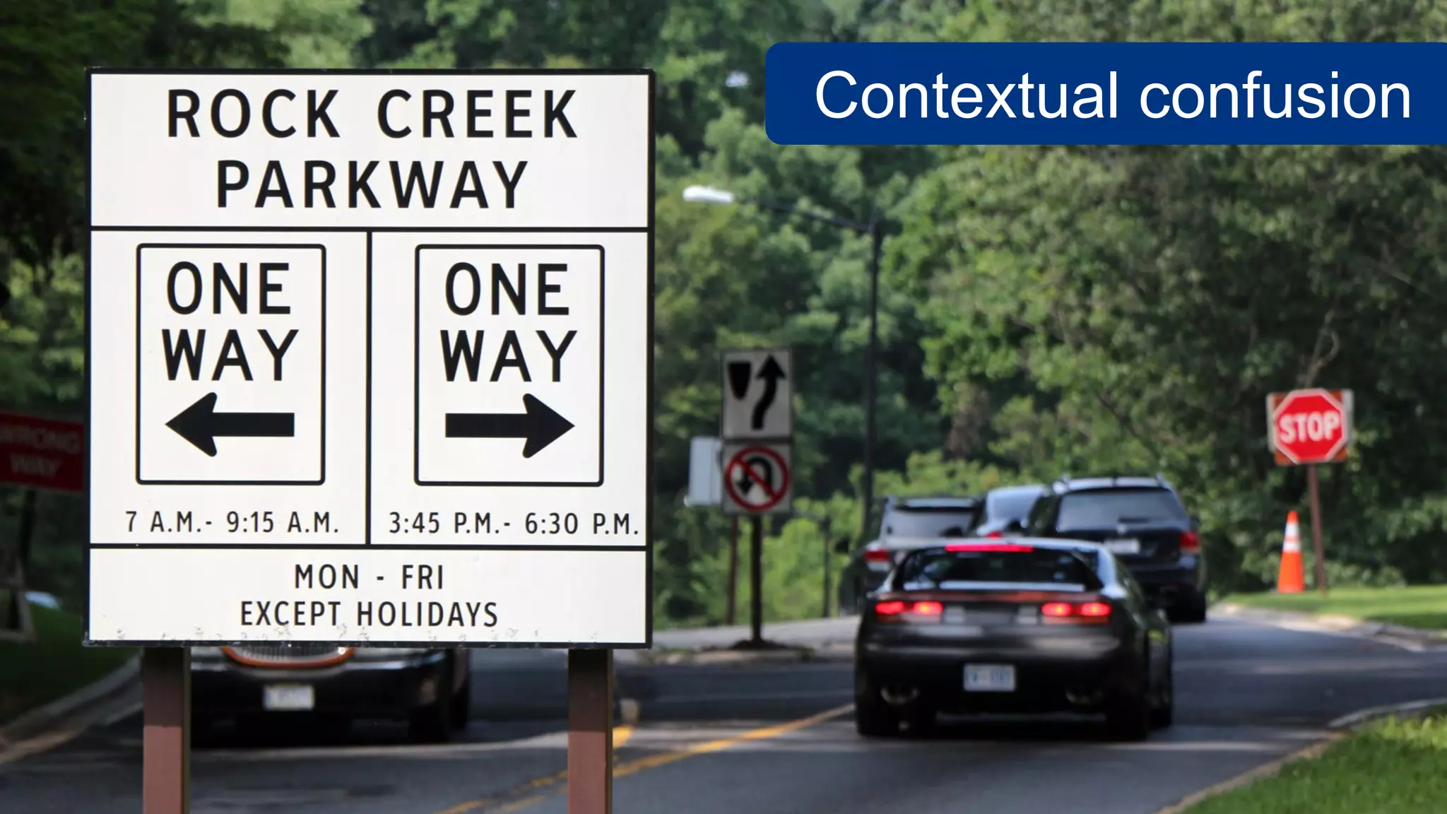 Contextual confusion
 