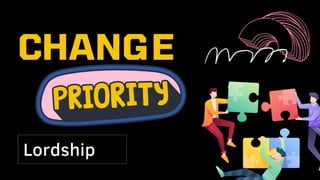 Change priority (lordship)