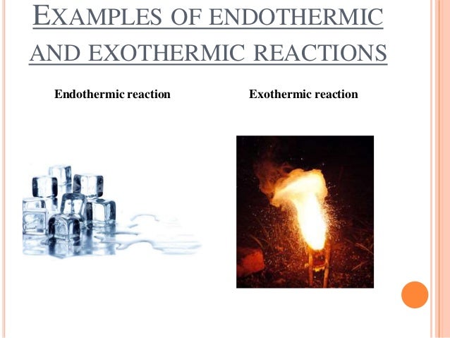 exle of endothermic reaction changes exle of endothermic reaction changes