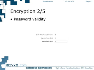 10.02.2010 Presentation Page  Encryption 2/5 Password validity 
