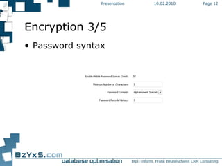 10.02.2010 Presentation Page  Encryption 3/5 Password syntax 