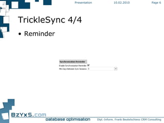 10.02.2010 Presentation Page  TrickleSync 4/4 Reminder 
