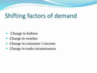 factors shifting the demand curve | explore demand... Changes in demand | PPTX