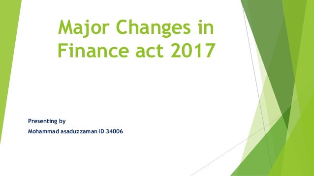 Changes in finance act 2017 18