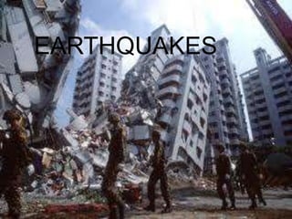 EARTHQUAKES
 