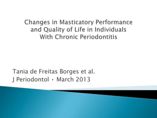 Tania de Freitas Borges et al.
J Periodontol • March 2013
 