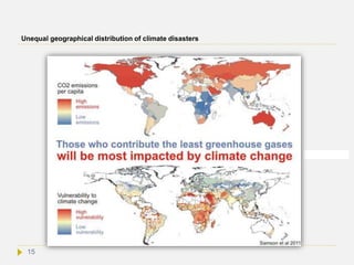 Unequal geographical distribution of climate disasters
15
 