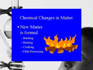 Changes of matter