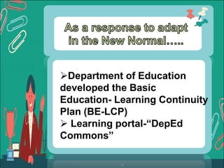 Changes or improvement of the school learning delivery in the new ...
