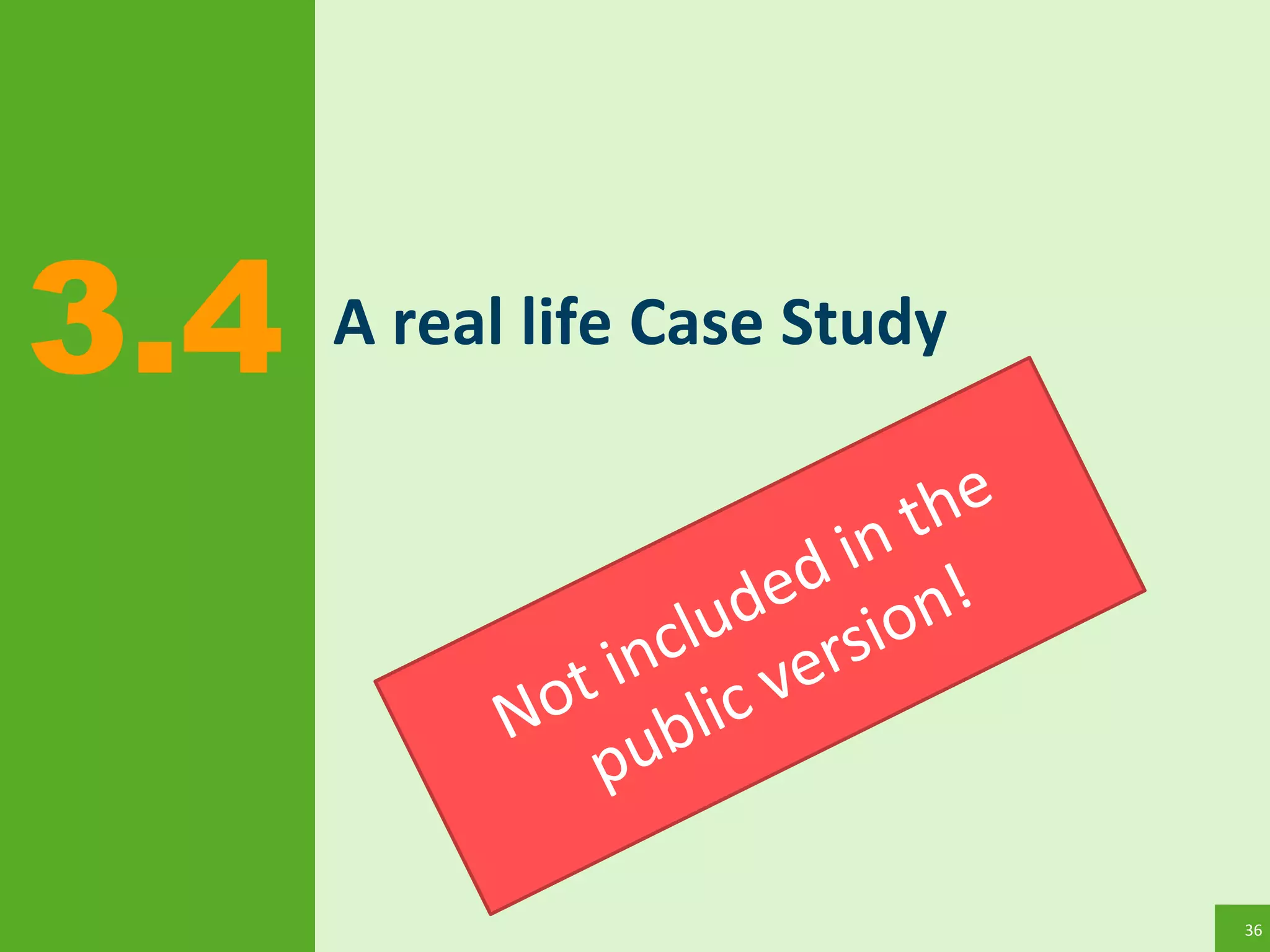 36
A real life Case Study3.4
 
