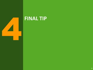 37
FINAL TIP
 