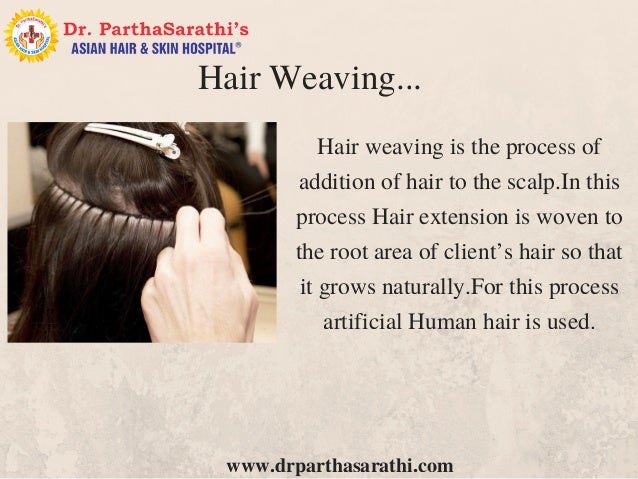 Hair Weaving Process In Bangalore Best Hair Fixing Process In India