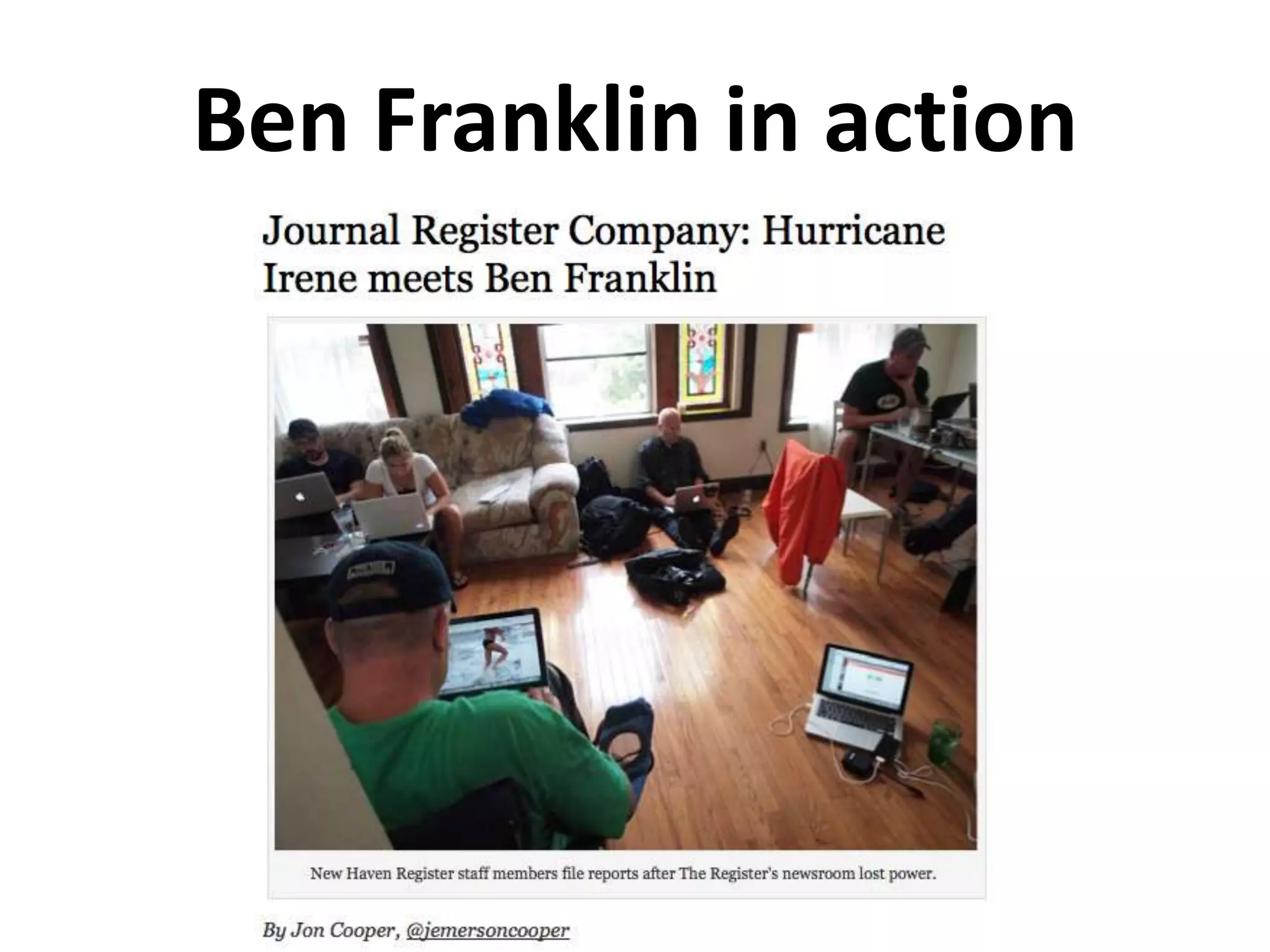 Ben Franklin in action
 