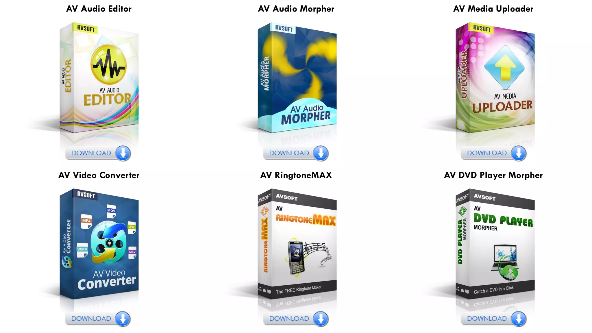AV Audio Editor AV Audio Morpher AV Media Uploader
AV Video Converter AV RingtoneMAX AV DVD Player Morpher
 