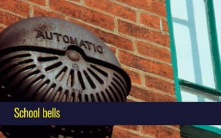School bells

 