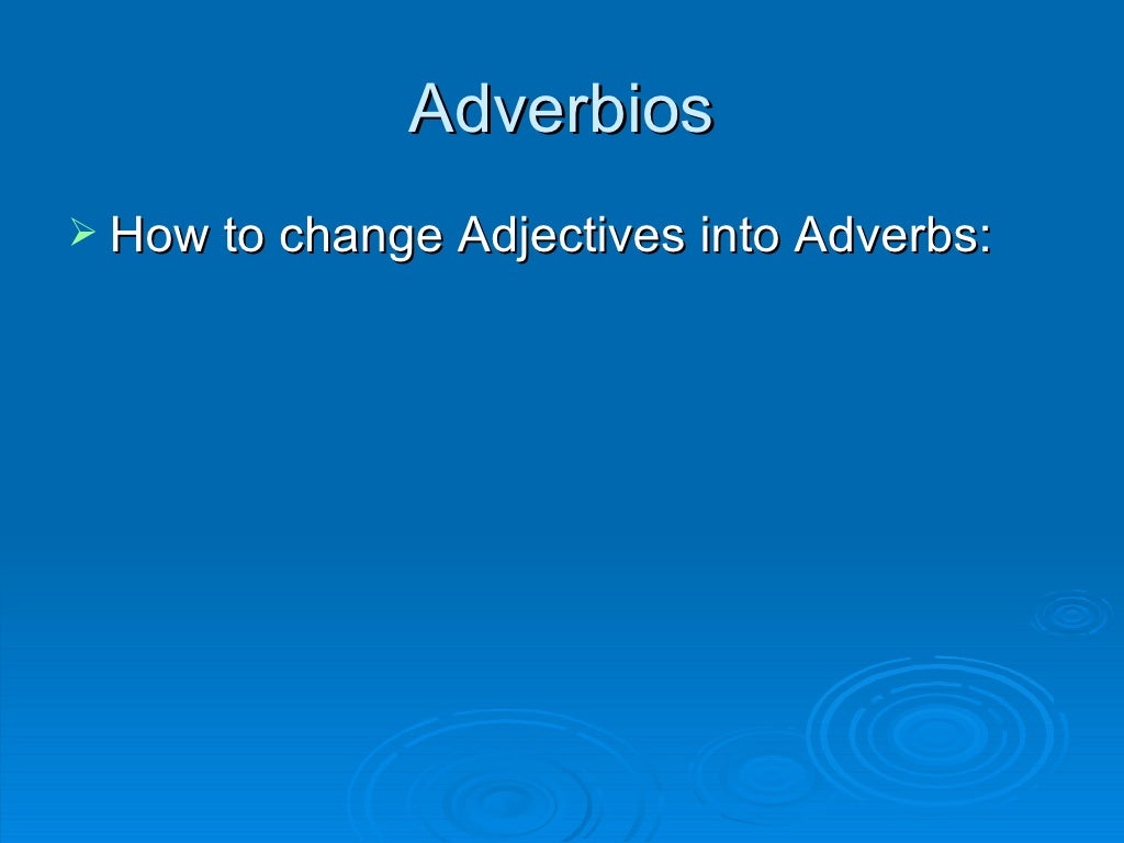 changing-adjectives-into-adverbs