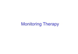 Monitoring Therapy 