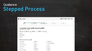 Stepped Process
Guidance:
 