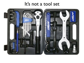 It’s not a tool set
 